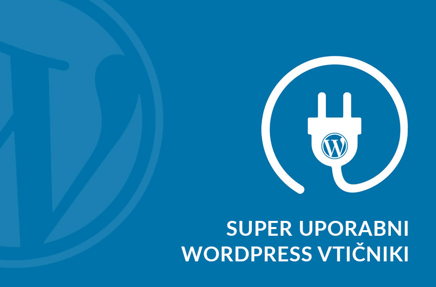 8 super uporabnih WordPress vtičnikov